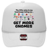 Get More Gnomes Funny Garden Gnome For Gardener High Crown Mesh Back Trucker Hat