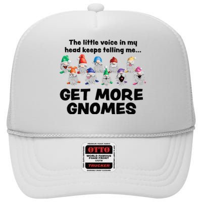 Get More Gnomes Funny Garden Gnome For Gardener High Crown Mesh Back Trucker Hat