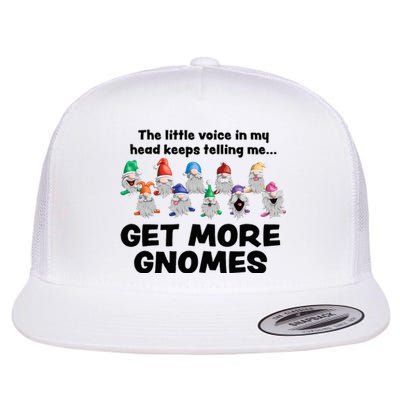 Get More Gnomes Funny Garden Gnome For Gardener Flat Bill Trucker Hat