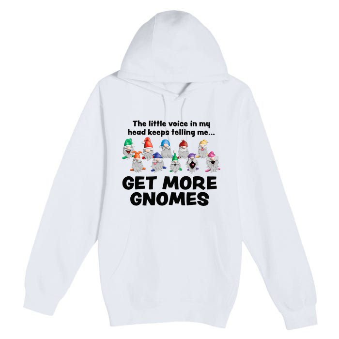 Get More Gnomes Funny Garden Gnome For Gardener Premium Pullover Hoodie