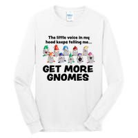 Get More Gnomes Funny Garden Gnome For Gardener Tall Long Sleeve T-Shirt