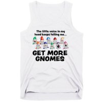 Get More Gnomes Funny Garden Gnome For Gardener Tank Top