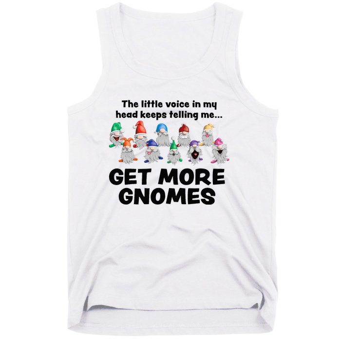 Get More Gnomes Funny Garden Gnome For Gardener Tank Top