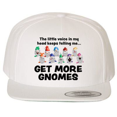 Get More Gnomes Funny Garden Gnome For Gardener Wool Snapback Cap