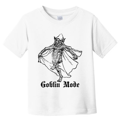 Goblin Mode Toddler T-Shirt