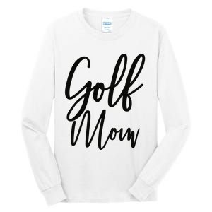 Golf Mom Golf Mom Tall Long Sleeve T-Shirt