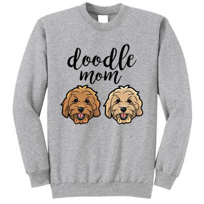 Goldendoodle Mom Great Gift Doodle Mom Cute Goldendoodle Cool Gift Tall Sweatshirt