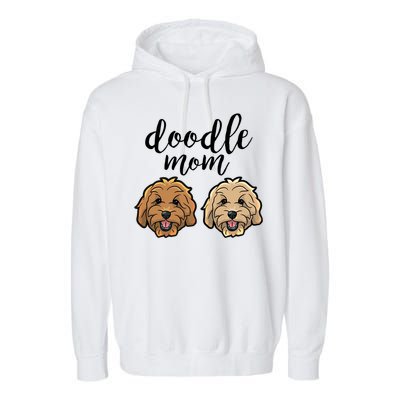 Goldendoodle Mom Great Gift Doodle Mom Cute Goldendoodle Cool Gift Garment-Dyed Fleece Hoodie