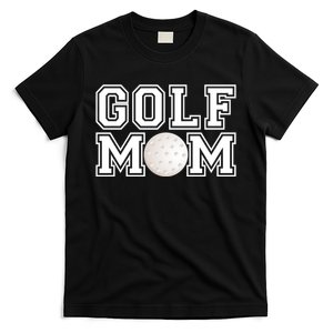 Golf Mom Golf Mother Birthday Gift For Mother's Day T-Shirt