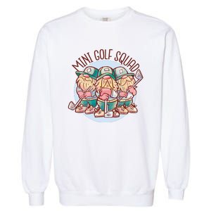 Gnomes Mini Golf Squad Garment-Dyed Sweatshirt