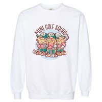 Gnomes Mini Golf Squad Garment-Dyed Sweatshirt