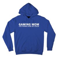 Gamer Mom Gaming Mom Like A Normal Mom Gaming Gift Hoodie