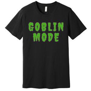 Goblin Mode Premium T-Shirt