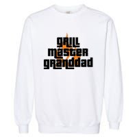 Grill Master Grilling Granddad Grandfather Grandpa BBQ Garment-Dyed Sweatshirt