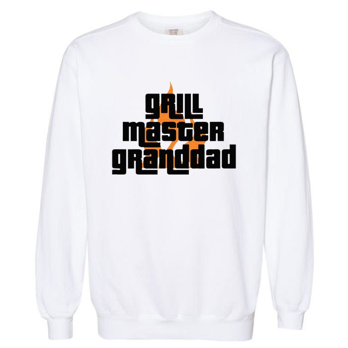 Grill Master Grilling Granddad Grandfather Grandpa BBQ Garment-Dyed Sweatshirt