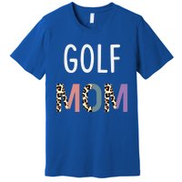 Golf Mom Golfer Gift Funny Golf Great Gift Premium T-Shirt