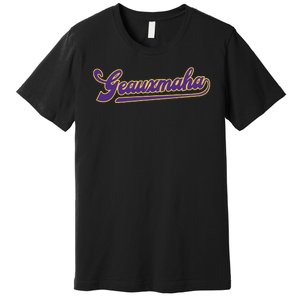 Geaux Maha Premium T-Shirt