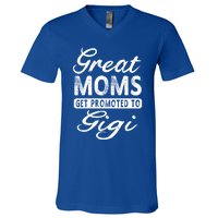 Great Moms Get Promoted To Gigi Grandma Gift Funny Gift V-Neck T-Shirt