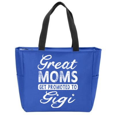 Great Moms Get Promoted To Gigi Grandma Gift Funny Gift Zip Tote Bag