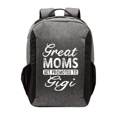 Great Moms Get Promoted To Gigi Grandma Gift Funny Gift Vector Backpack