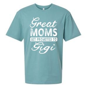 Great Moms Get Promoted To Gigi Grandma Gift Funny Gift Sueded Cloud Jersey T-Shirt