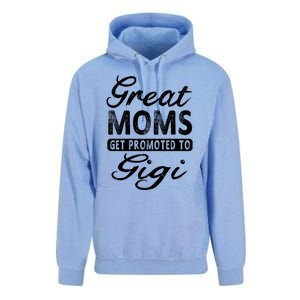 Great Moms Get Promoted To Gigi Grandma Gift Funny Gift Unisex Surf Hoodie