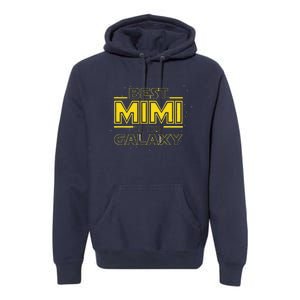 Grandma Mimi Gift, Best Mimi In The Galaxy Premium Hoodie