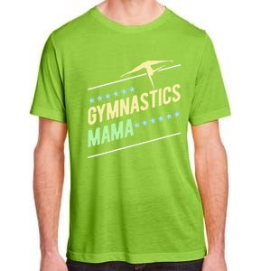 Gymnastics Mama Gymnast Gymnastics Mom Gift Adult ChromaSoft Performance T-Shirt