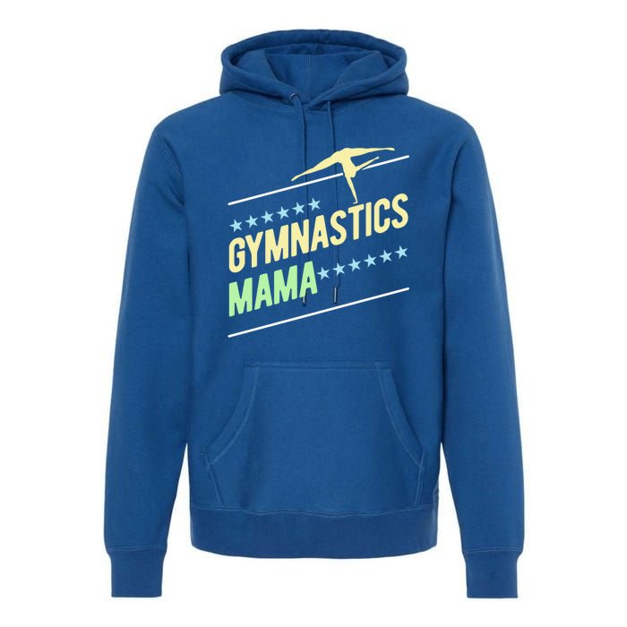 Gymnastics Mama Gymnast Gymnastics Mom Gift Premium Hoodie