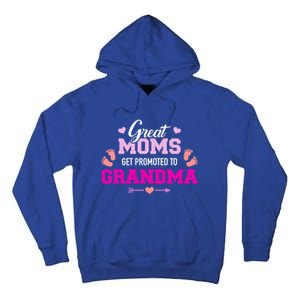 Great Moms Get Promoted To Grandma Cute Gift Tall Hoodie