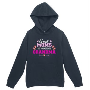 Great Moms Get Promoted To Grandma Cute Gift Urban Pullover Hoodie