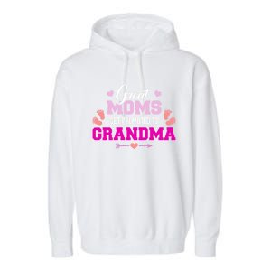 Great Moms Get Promoted To Grandma Cute Gift Garment-Dyed Fleece Hoodie