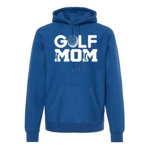 Golf Mom Gift Premium Hoodie