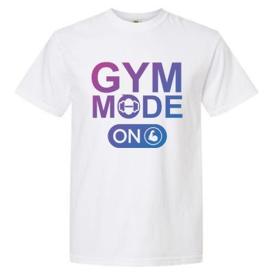 Gym Mode Gift That Says Gym Mode On Beast Gym Mode Gift Garment-Dyed Heavyweight T-Shirt