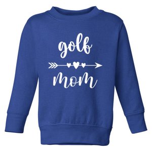 Golf Mom Golfer Golf Lovers Gift Funny Golfing Mom Gift Toddler Sweatshirt