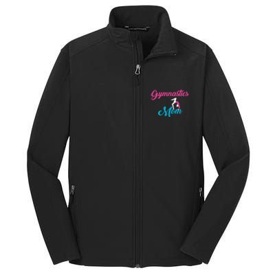 Gymnastics Mom Gift Mom Support Gift Gymnast Gift Cool Gift Core Soft Shell Jacket