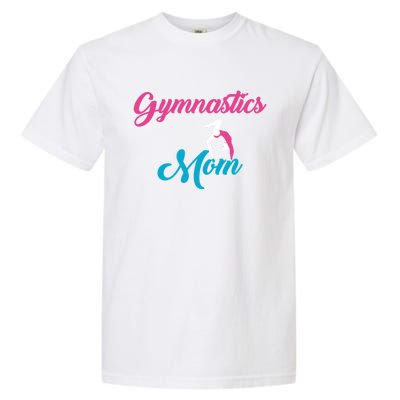 Gymnastics Mom Gift Mom Support Gift Gymnast Gift Cool Gift Garment-Dyed Heavyweight T-Shirt