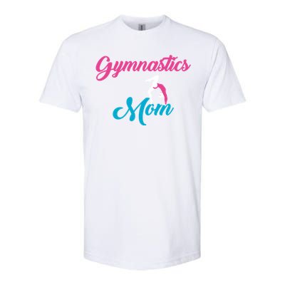 Gymnastics Mom Gift Mom Support Gift Gymnast Gift Cool Gift Softstyle CVC T-Shirt