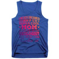 Geologist's Mom Gift Mother's Day Funny Gift Tank Top