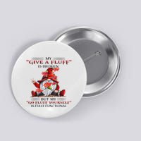 Gnome My Give A Fluff Is Broken But My Go Fluff Yourself Button