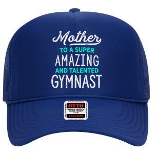 Gymnast Mother Gift For Gymnastics Moms Gift Teal High Crown Mesh Back Trucker Hat