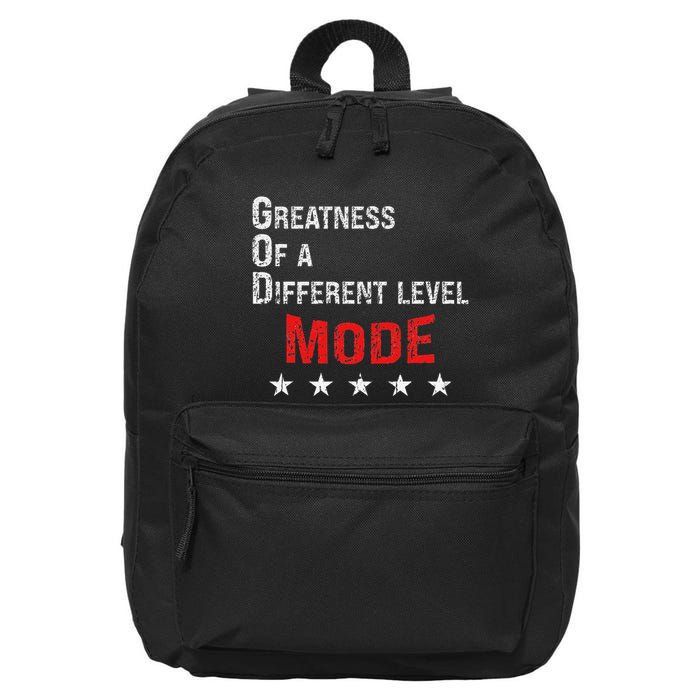 God Mode Greatness At A Different Level 16 in Basic Backpack