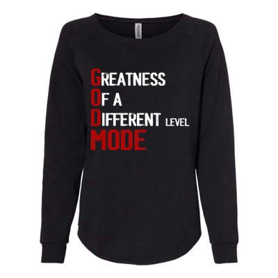 God Mode Greatness Of A Different Level Head Ofthe Table Womens California Wash Sweatshirt