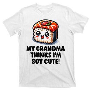 Grandchild My Grandma Thinks Im Cute T-Shirt