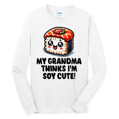 Grandchild My Grandma Thinks Im Cute Tall Long Sleeve T-Shirt