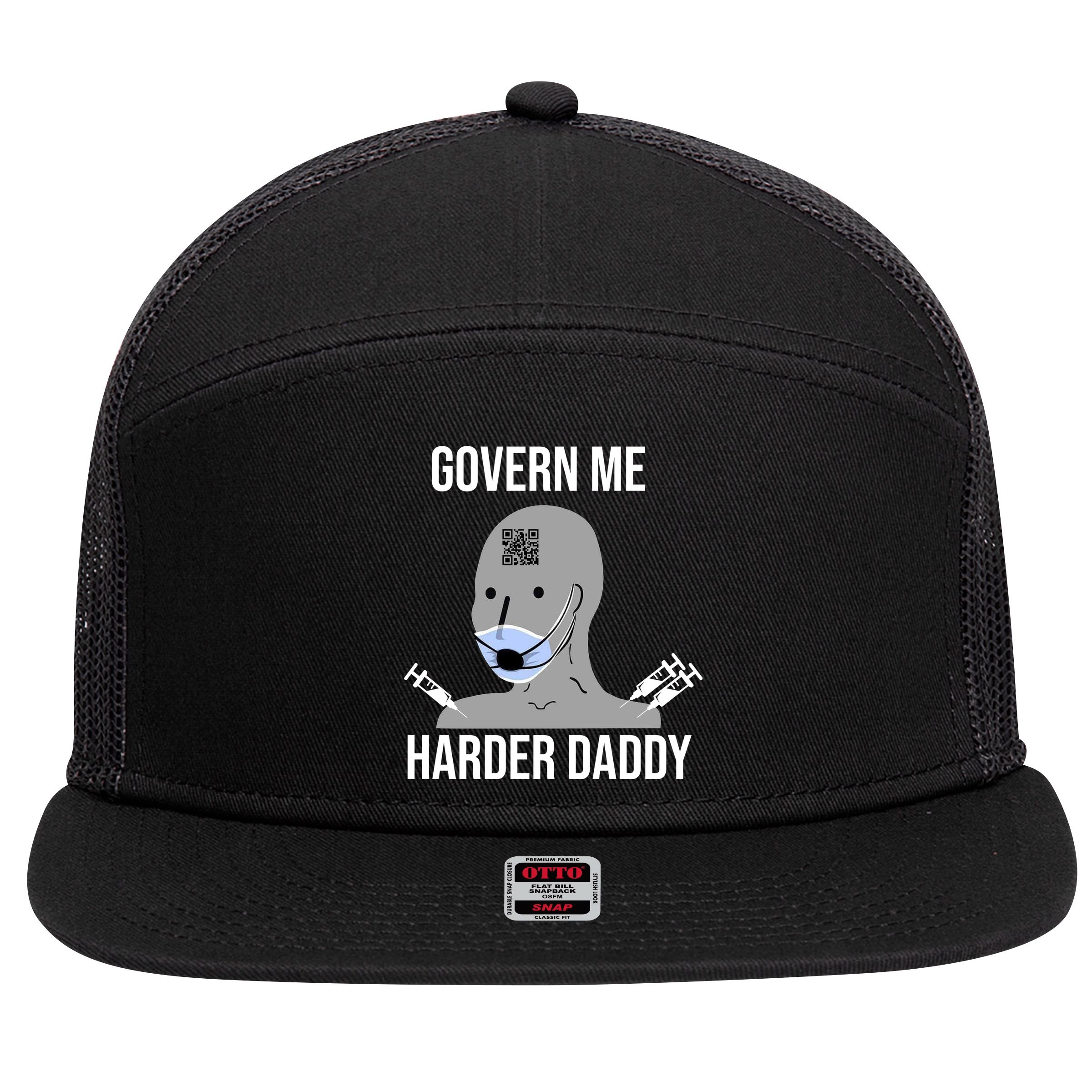 Govern Me Harder Daddy 7 Panel Mesh Trucker Snapback Hat