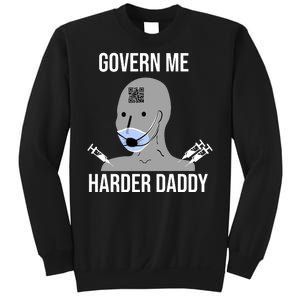 Govern Me Harder Daddy Sweatshirt