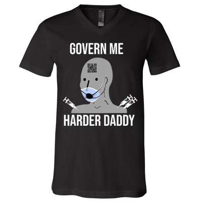 Govern Me Harder Daddy V-Neck T-Shirt