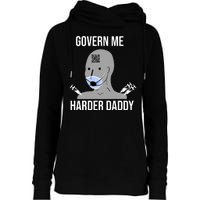 Govern Me Harder Daddy Womens Funnel Neck Pullover Hood