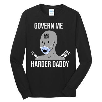 Govern Me Harder Daddy Tall Long Sleeve T-Shirt